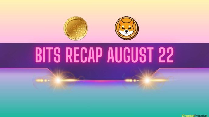 Major Cardano (ADA) Development, Shiba Inu (SHIB) Improvements, and More: Bits Recap August 22