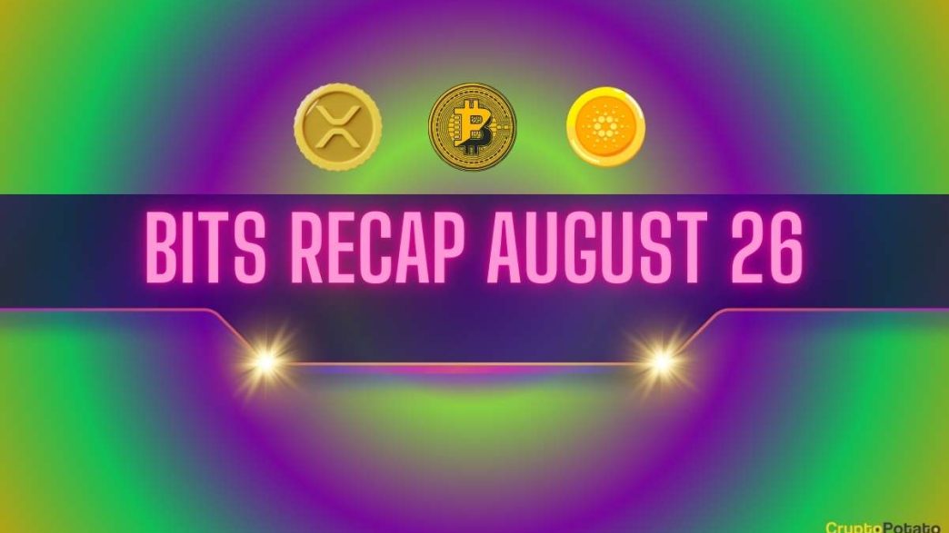 Very Important Cardano (ADA) Update, Bullish Ripple (XRP) Price Outlook, and More: Bits Recap August 26