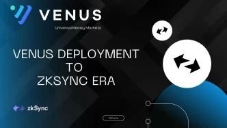 Venus Protocol Expands to ZKSync: A New Era of Decentralized Finance