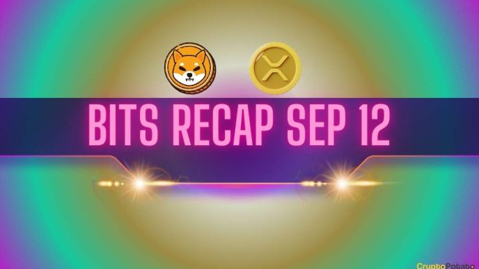 Shiba Inu (SHIB) Developments, Ripple (XRP) Price Forecasts, and More: Bits Recap Sep 12