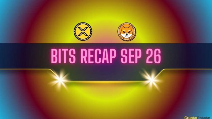 Bullish Ripple (XRP) Price Predictions, Shiba Inu (SHIB) Developments, and More: Bits Recap Sep 26