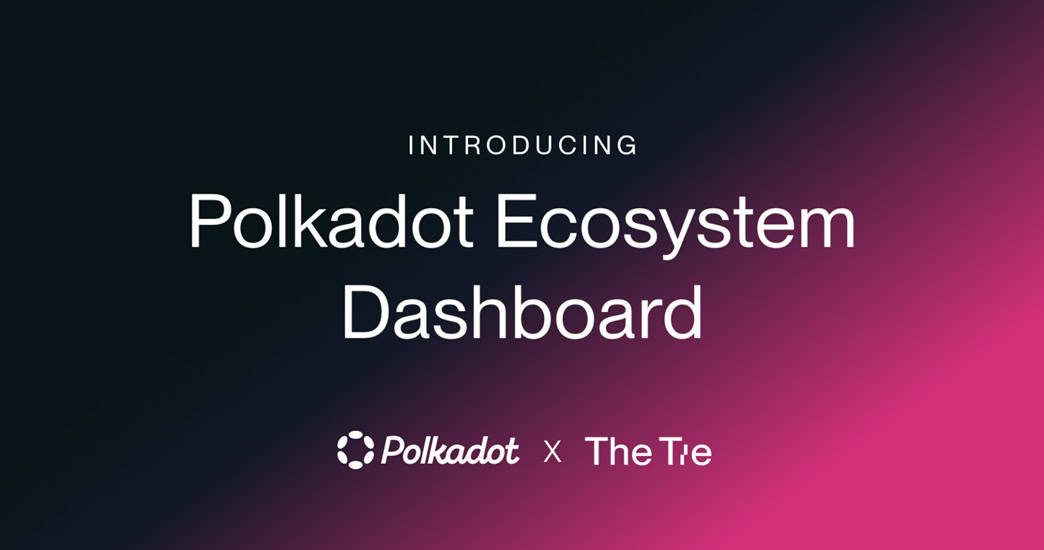 The Tie Launches Polkadot Ecosystem Dashboard on The Tie Terminal