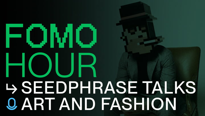 FOMO HOUR 212 - SEEDPHRASE TALKS ART!