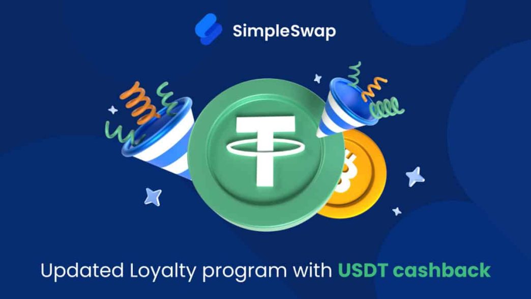 SimpleSwap Enhances Its Loyalty Program with USDT Cashback