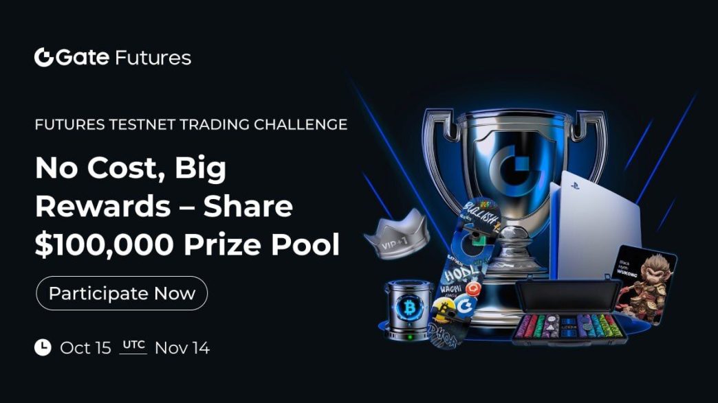 Gate.io Launches Futures Testnet Trading Challenge with a $100,000 Prize Pool to Help Users Enhance Trading Skills