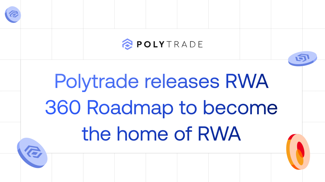 Mastercard Startpath Alum Polytrade Releases RWA 360 Roadmap to Become the Home of Everything RWA 