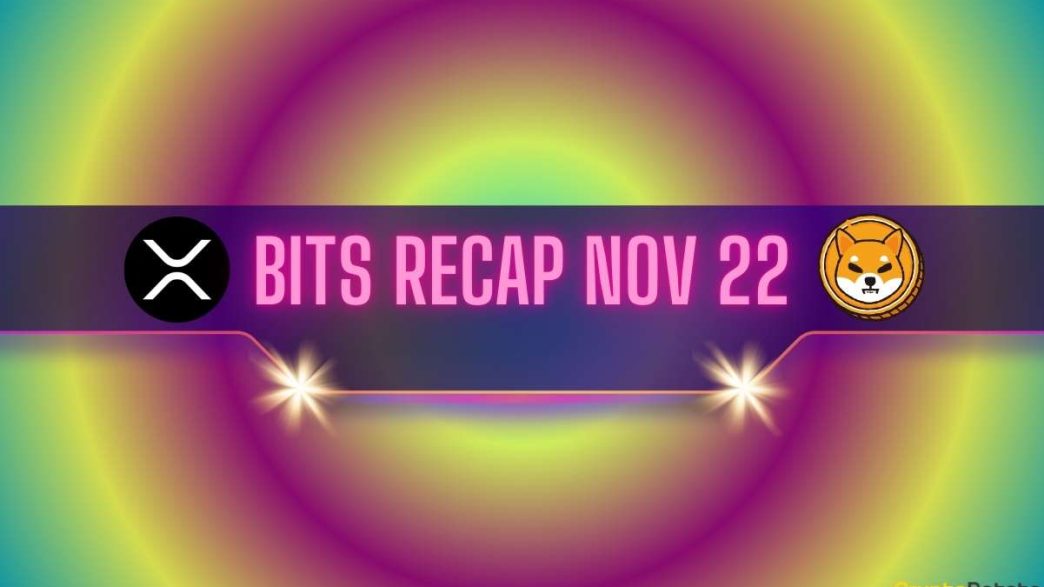 Massive Ripple (XRP) Price Surge, Another Warning for Shiba Inu (SHIB) Users, and More: Bits Recap Nov 22