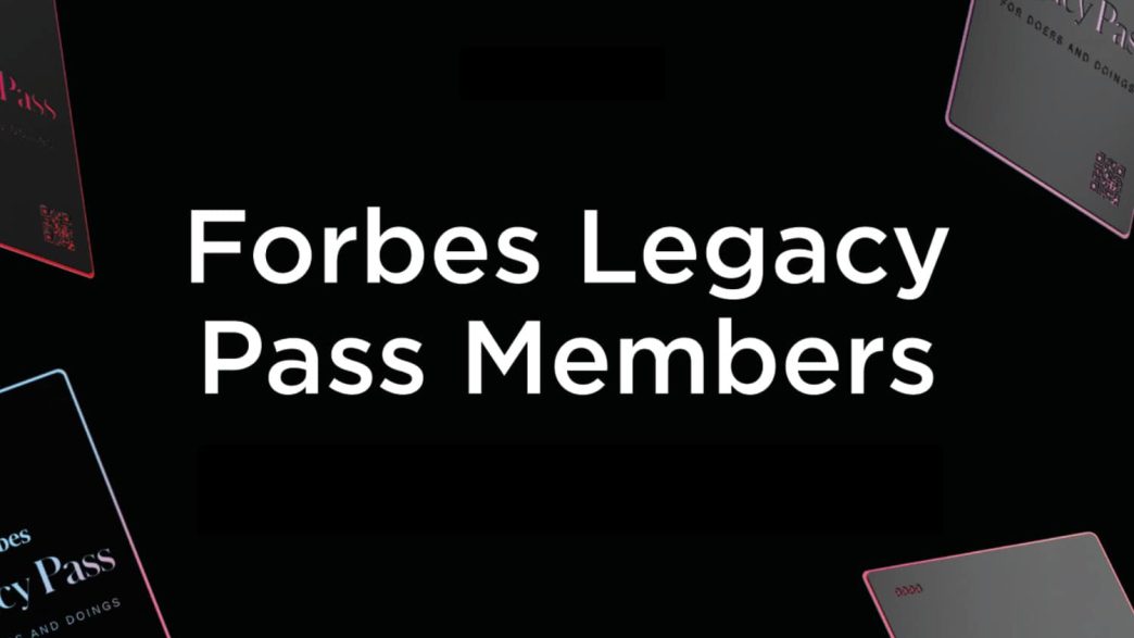 Legacy Pass Members Showcased in the Forbes Magazine