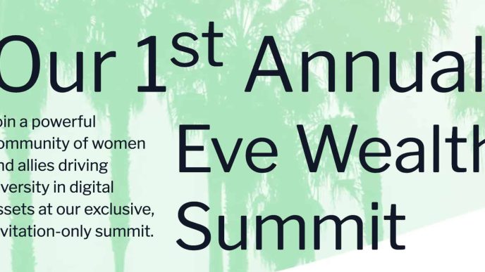 Eve Wealth Announces Inaugural Summit to Elevate Women and Allies in Digital Assets, Blockchain, and Web3